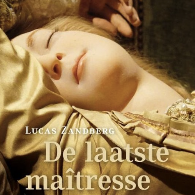 De laatste maîtresse Lucas zandberg