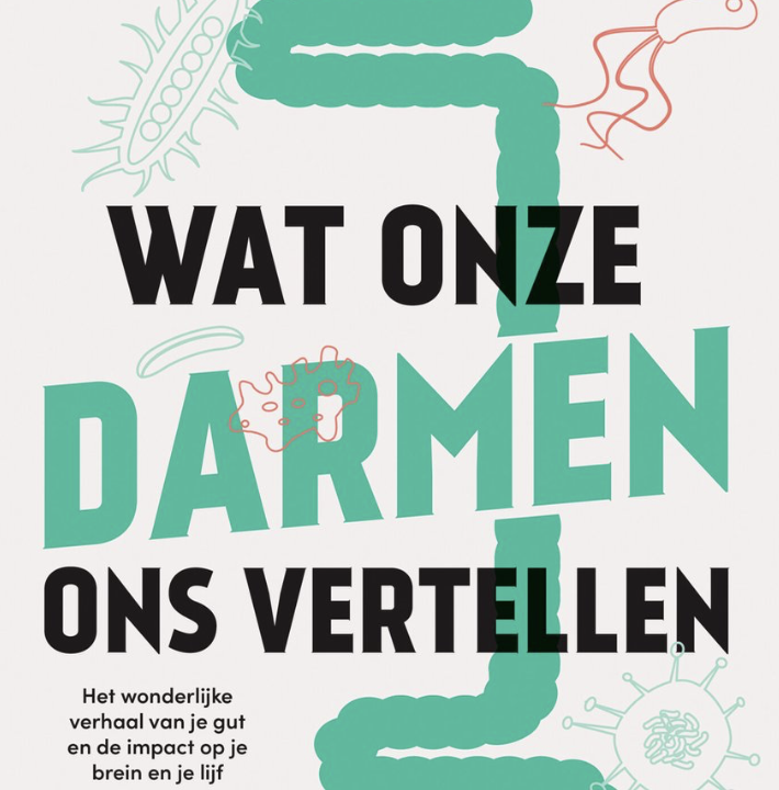 Wat onze darmen ons vertellen prof dr Danny De Looze