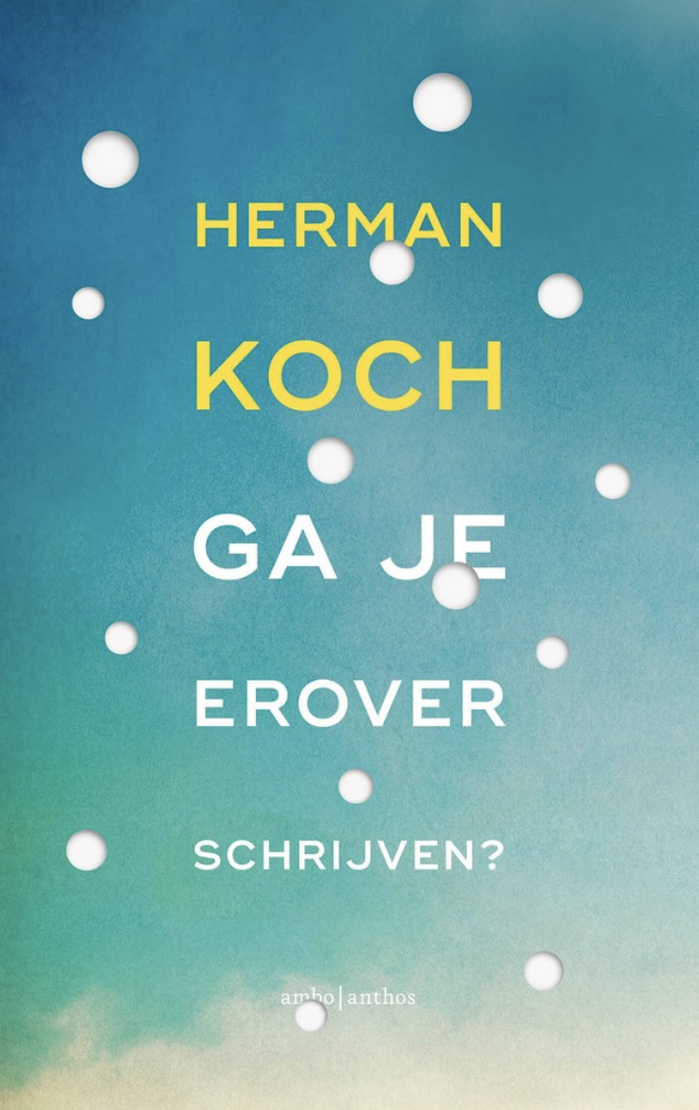 Op 5 januari kwam dit autobiografisch boek van Herman Koch uit, over zijn kankerdiagnose.