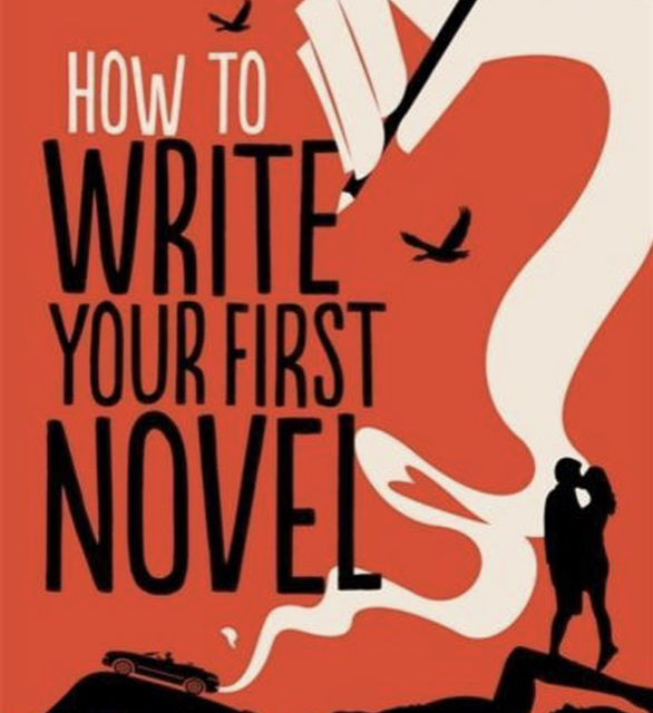 How to write your first novel Sophie King