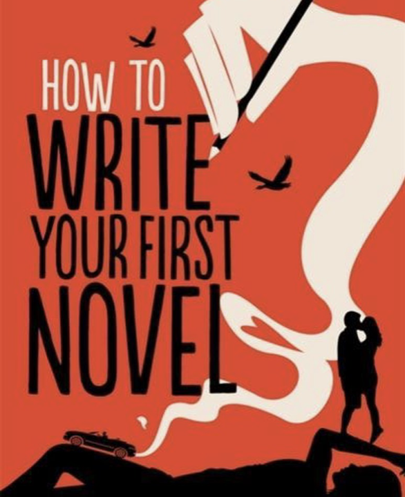 How to write your first novel Sophie King