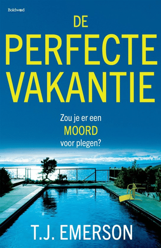 De perfecte vakantie t.J. Emerson