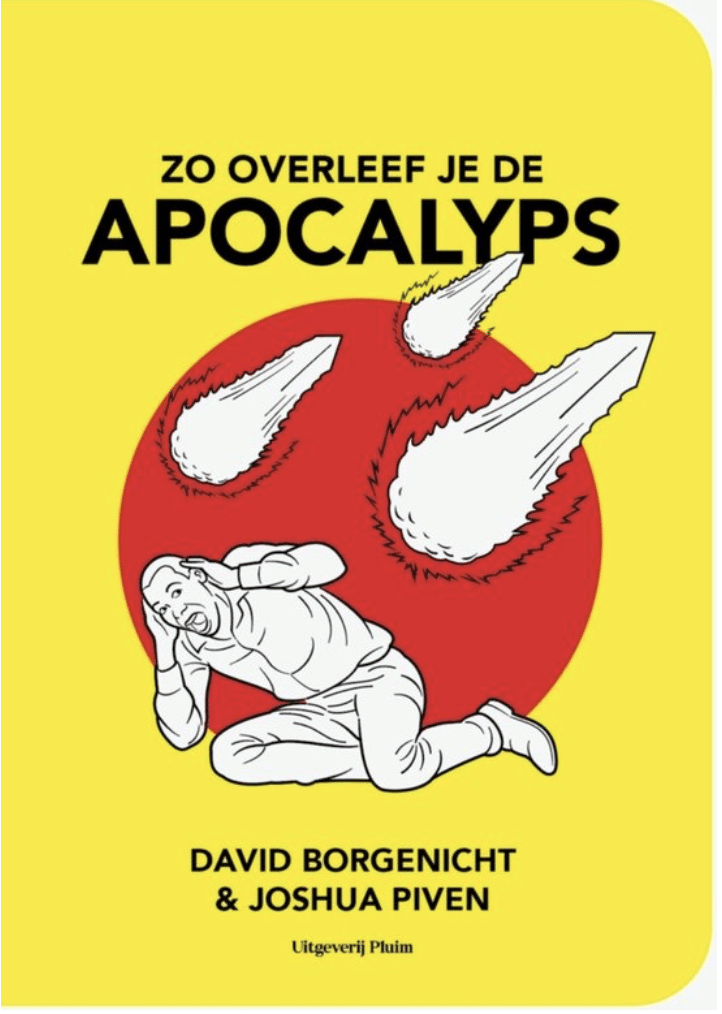 zo overleef je de apocalyps David borgenicht & Joshua piven
